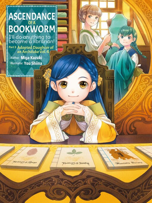 Title details for Ascendance of a Bookworm, Part 3, Volume 4 by Miya Kazuki - Available